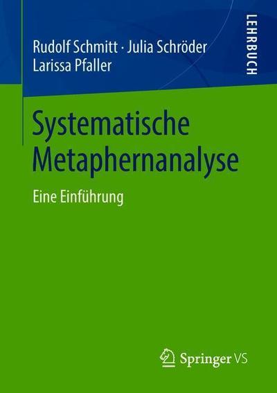 Cover for Rudolf Schmitt · Systematische Metaphernanalyse (Book) [1. Aufl. 2018 edition] (2018)