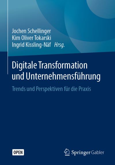 Cover for Digitale Transformation Und Unternehmensfuhrung: Trends Und Perspektiven Fur Die Praxis (Paperback Book) [1. Aufl. 2020 edition] (2019)