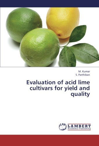 Cover for S. Parthiban · Evaluation of Acid Lime Cultivars for Yield and Quality (Paperback Book) (2013)