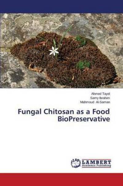 Cover for Tayel Ahmed · Fungal Chitosan As a Food Biopreservative (Taschenbuch) (2015)