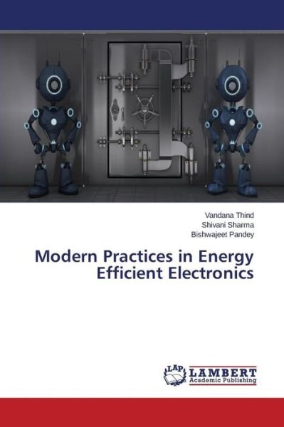 Cover for Thind Vandana · Modern Practices in Energy Efficient Electronics (Taschenbuch) (2015)