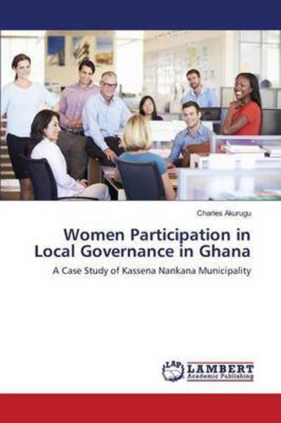 Cover for Akurugu · Women Participation in Local Go (Book) (2016)