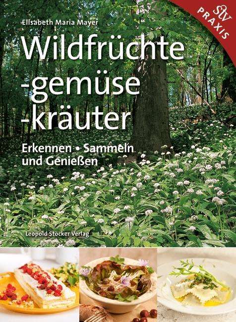 Cover for Mayer · Wildfrüchte, -gemüse. -kräuter (Book)