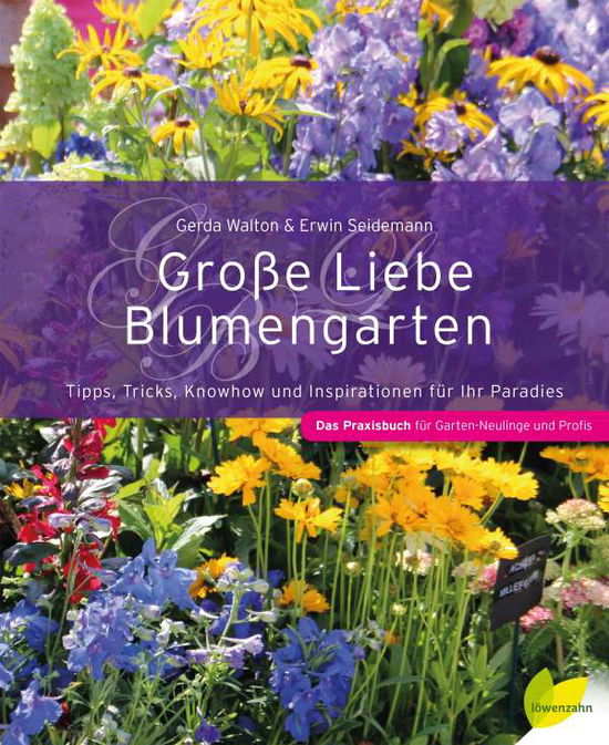 Cover for Walton · Große Liebe Blumengarten (Book)