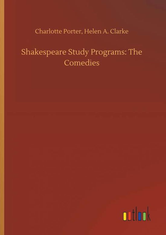 Shakespeare Study Programs: The - Porter - Bücher -  - 9783734022593 - 20. September 2018