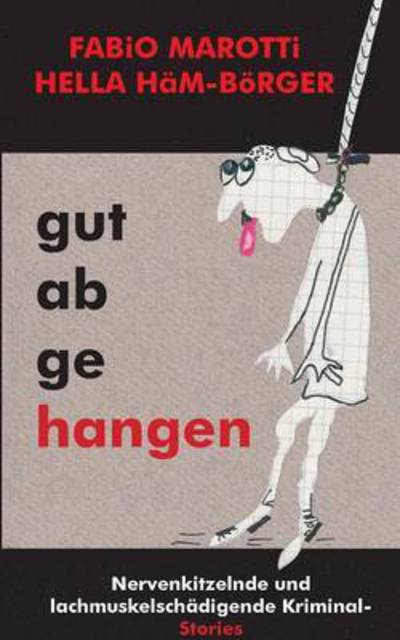 Cover for Fabio Marotti · Gut Abgehangen (Paperback Book) (2015)