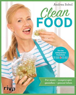 Cover for Andrea Sokol · Clean Food (Book) (2023)