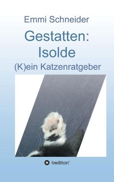 Gestatten: Isolde - Schneider - Libros -  - 9783746931593 - 24 de abril de 2018