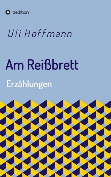 Cover for Hoffmann · Am Reißbrett (Buch) (2019)