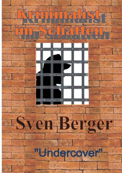 Cover for Berger · Kriminalist im Schatten (Buch) (2019)