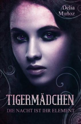 Cover for Muñoz · Tigermädchen (Book)