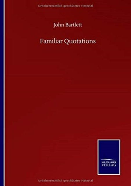 Cover for John Bartlett · Familiar Quotations (Hardcover Book) (2020)