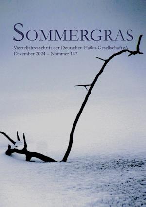 Cover for Haiku-Gesellschaft e. V., Deutsche (Hrsg.) · Sommergras 147 (Book) (2024)