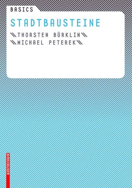 Cover for Thorsten Burklin · Basics Stadtbausteine - Basics (Paperback Book) [German, 1 edition] (2007)