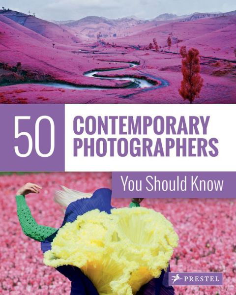 50 Contemporary Photographers You Should Know - 50 You Should Know - Florian Heine - Books - Prestel - 9783791382593 - September 28, 2016