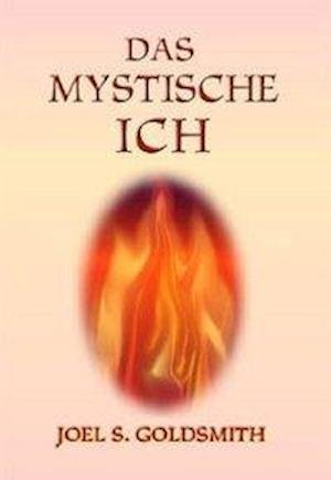 Cover for Joel S. Goldsmith · Das mystische Ich (Paperback Bog) (2016)