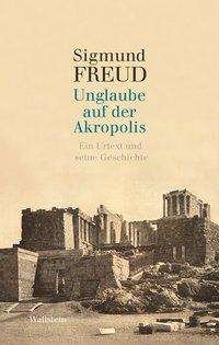 Cover for Freud · Unglaube auf der Akropolis (Buch)
