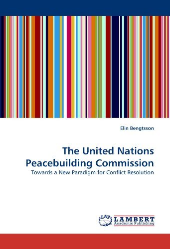 Cover for Elin Bengtsson · The United Nations Peacebuilding Commission: Towards a New Paradigm for Conflict Resolution (Taschenbuch) (2010)