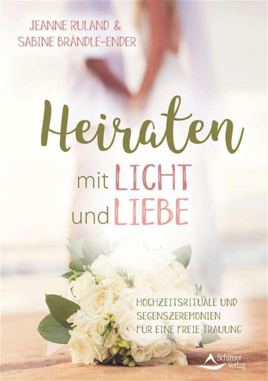Cover for Ruland · Heiraten mit Licht und Liebe (Book)