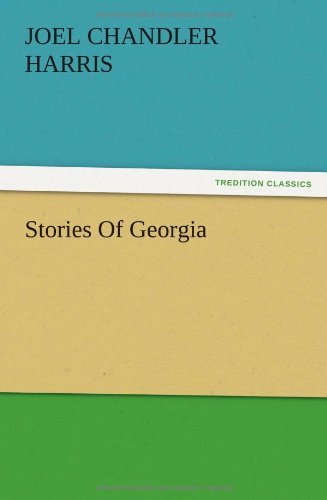 Cover for Joel Chandler Harris · Stories of Georgia (Paperback Bog) (2012)