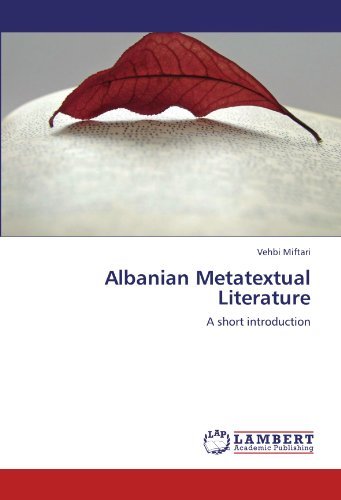 Cover for Vehbi Miftari · Albanian Metatextual Literature: a Short Introduction (Paperback Book) (2012)
