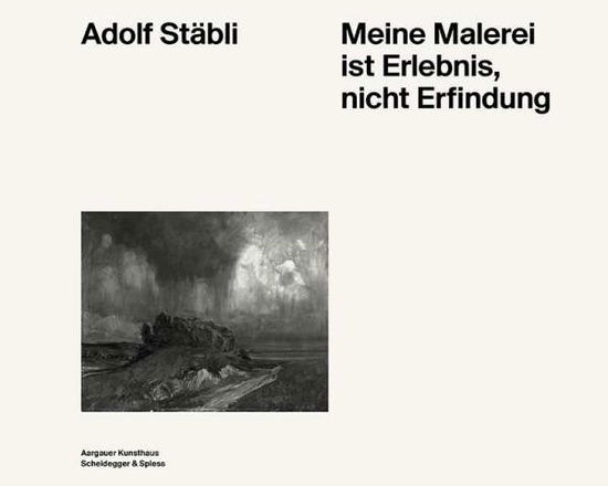 Cover for Thomas Schmutz · Adolf Stabli: Meine Malerei Ist Erlebnis, Nicht Erfindung (Paperback Book) (2022)