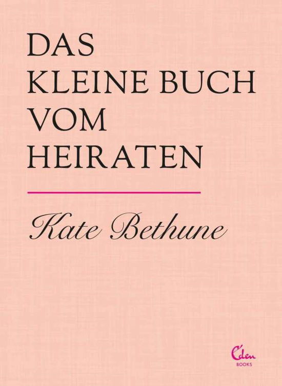 Cover for Bethune · Das kleine Buch vom Heiraten (Book)