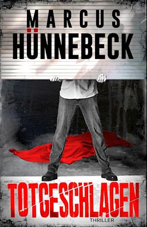 Cover for Marcus Hünnebeck · Totgeschlagen (Pocketbok) (2021)