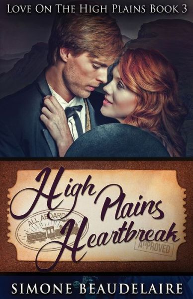 High Plains Heartbreak - Simone Beaudelaire - Livres - NEXT CHAPTER - 9784867455593 - 8 mai 2021