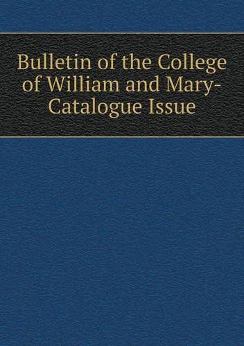 Cover for College of William and Mary · Bulletin of the College of William and Mary-catalogue Issue (Pocketbok) (2013)