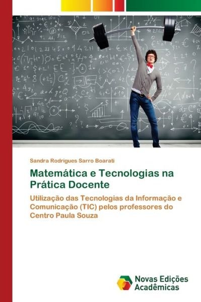 Cover for Boarati · Matemática e Tecnologias na Prá (Book) (2018)
