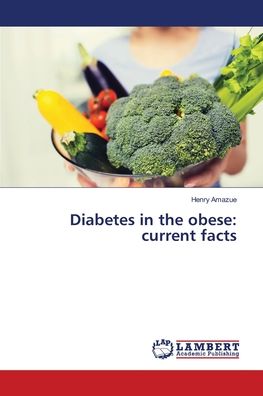 Cover for Amazue · Diabetes in the obese: current f (Book) (2018)