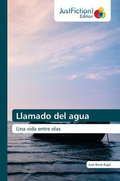 Cover for Rigal · Llamado del agua (Bok) (2020)