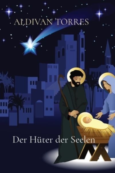 Cover for Aldivan Teixeira Torres · Der Huter der Seelen (Paperback Book) (2021)