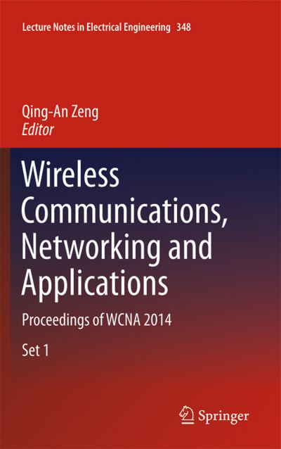 Wireless Communications, Networking and Applications: Proceedings of WCNA 2014 - Lecture Notes in Electrical Engineering - - Livros - Springer, India, Private Ltd - 9788132234593 - 21 de fevereiro de 2018