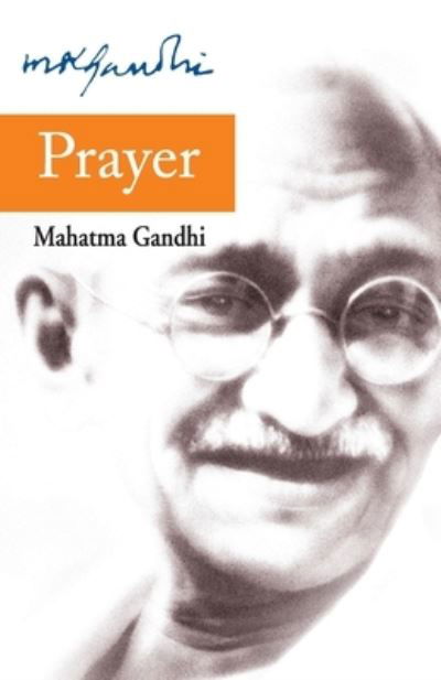 Prayer - Mohandas K. Gandhi - Books - Rajpal & Sons - 9788170289593 - January 11, 2011