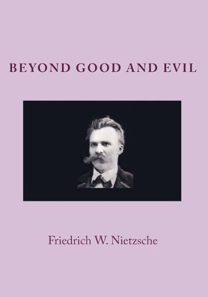 Cover for Friedrich Wilhelm Nietzsche · Beyond Good And Evil (Paperback Book) (2009)