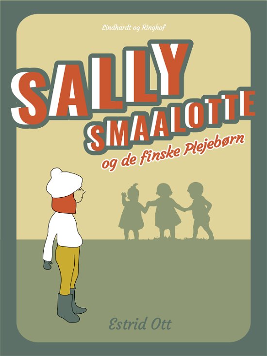Cover for Estrid Ott · Sally Smaalotte og de finske Plejebørn (Hæftet bog) [1. udgave] (2018)