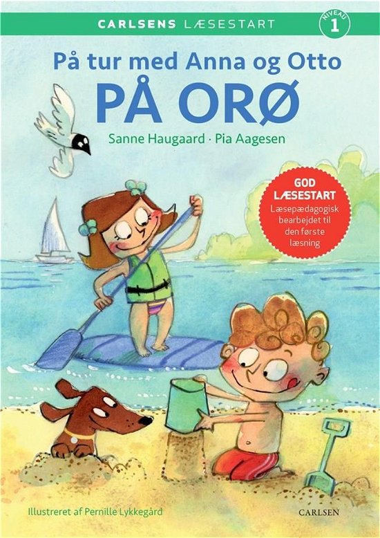 Cover for Pia Aagensen; Sanne Haugaard · Carlsens Læsestart: Carlsens Læsestart - På tur med Anna og Otto: På Orø (Indbundet Bog) [1. udgave] (2022)