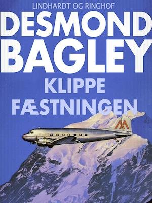 Cover for Desmond Bagley · Klippefæstningen (Sewn Spine Book) [1st edition] (2018)