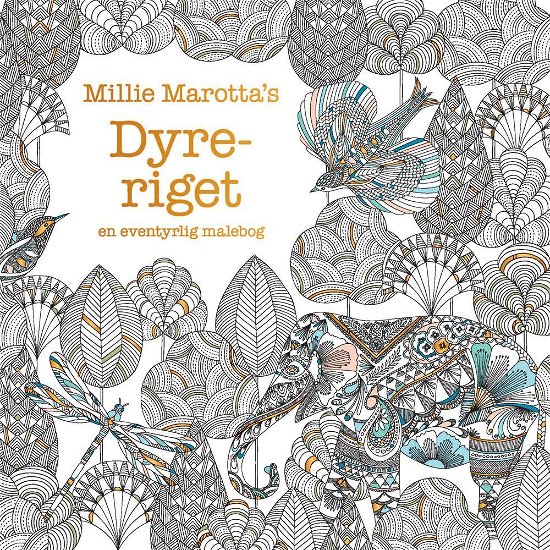 Cover for Millie Marotta · Dyreriget (Sewn Spine Book) [1er édition] (2015)