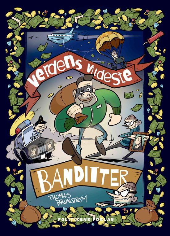 Cover for Thomas Brunstrøm · Verdens vildeste banditter (Hardcover Book) [1th edição] (2024)