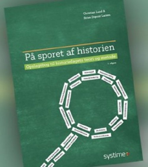 Cover for Christian Lund; Brian Dupont Larsen · På sporet af historien (Sewn Spine Book) [2nd edition] (2021)