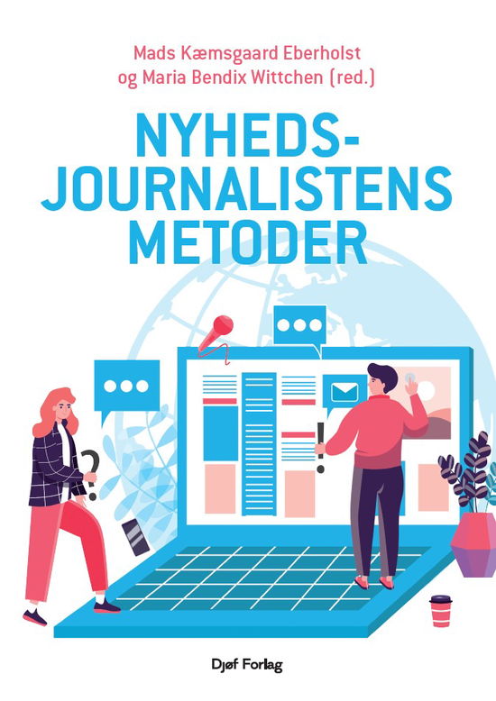 Maria Bendix Wittchen Mads Kæmsgaard Eberholst · Nyhedsjournalistens metoder (Sewn Spine Book) [1st edition] (2024)