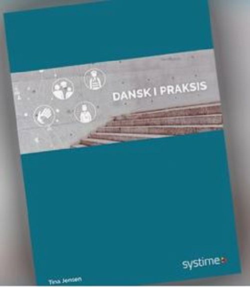 Cover for Tina Jensen · Dansk i praksis (Sewn Spine Book) [1st edition] (2019)