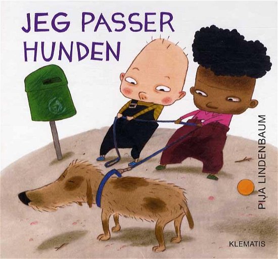 Cover for Pija Lindenbaum · Jeg passer hunden (Bound Book) [1. wydanie] (2016)