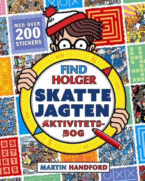 Find Holger: Find Holger - Skattejagten - aktivitetsbog med over 200 stickers - Martin Handford - Books - Forlaget Alvilda - 9788771657593 - October 5, 2017