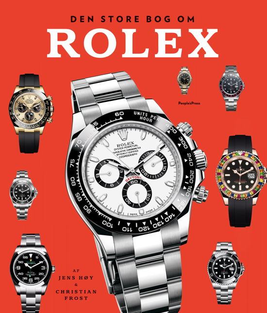 Cover for Jens Høy og Christian Frost · Den store bog om Rolex revideret udgave (Gebundesens Buch) [2. Ausgabe] (2017)