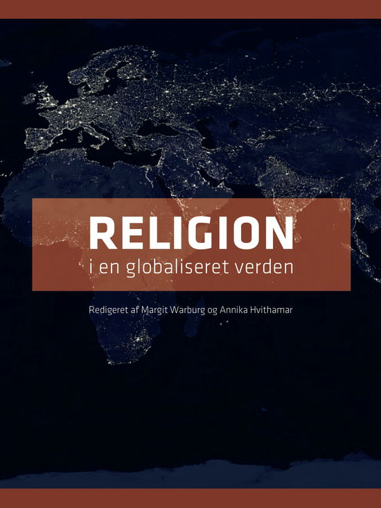 Cover for Margit Warburg og Annika Hvithamar (red.) · Religion i en globaliseret verden (Sewn Spine Book) [1.º edición] (2020)