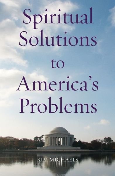 Cover for Kim Michaels · Spiritual Solutions to America's Problems (Paperback Bog) (2019)